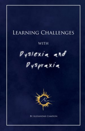 Learning Challenges with Dyslexia and Dyspraxia