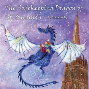 The Safekeeping Dragon of St. Osmund's