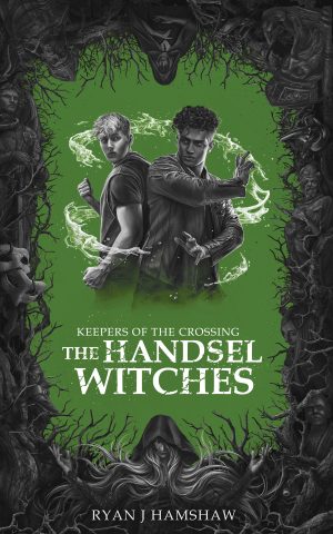Keepers of the Crossing: The Handsel Witches (Paperback)