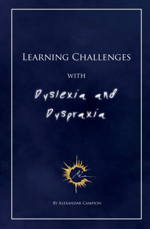 Learning Challenges with Dyslexia and Dyspraxia